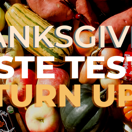 Thanksgiving Taste Test + Turn Up